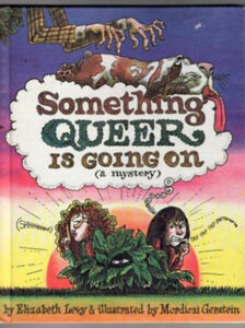 Something Queer is Going On